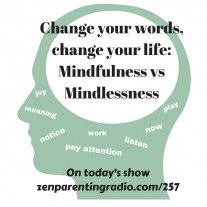 Change your words, change your life-Mindfulness (2)